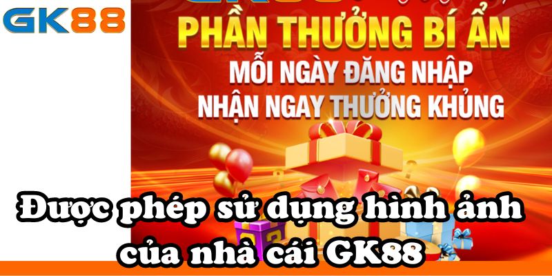 Được phép sử dụng hình ảnh của nhà cái GK88