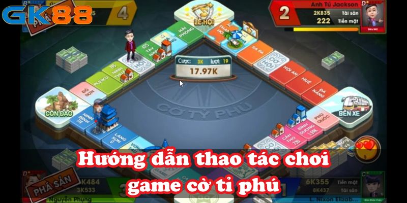 Hướng dẫn thao tác chơi game cờ tỉ phú